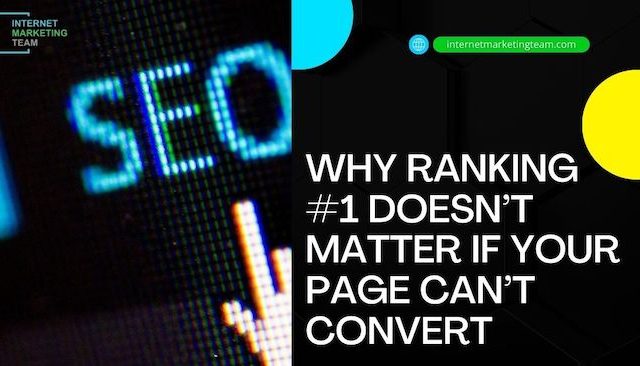 Why Ranking #1 Doesn’t Matter If Your Page Can’t Convert